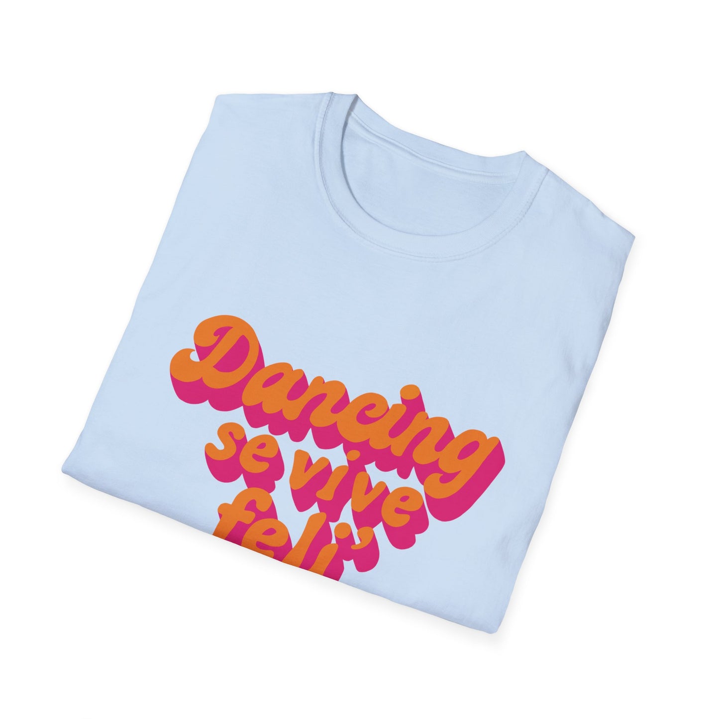 Dancing Vibes Unisex T-Shirt, Trendy Graphic Tee for Dance Lovers, Gift for Performers, Casual Wear for Parties, Fun Summer Apparel